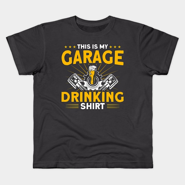 This Is My Garage Drinking Shirt Car Mechanic Kids T-Shirt by Toeffishirts